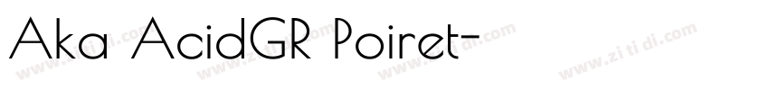 Aka AcidGR Poiret字体转换